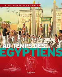 Au temps des Egyptiens