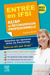 Entrée en IFSI 2023-2024 - AS/AP et reconversion professionnelle: Sélection sur épreuves et/ou via Parcoursup - Toutes les clés pour réussir