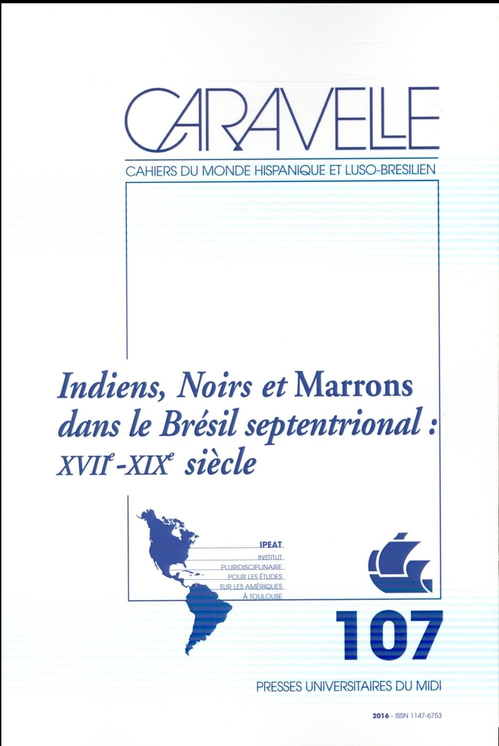Indiens, noirs et marrons au Brésil : XVIIe-XIXe siècle