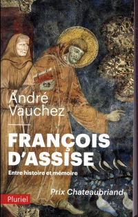 François d'Assise: Entre histoire et mémoire