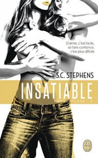 Thoughtless, 2 : Insatiable