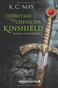 L'héritage du Chevalier Kinshiëld