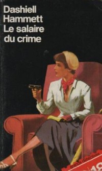 Le Salaire du crime : [nouvelles]