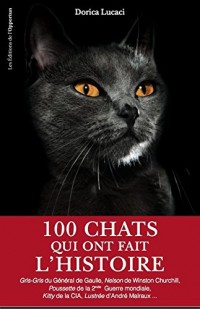 100 chats qui ont fait l'histoire