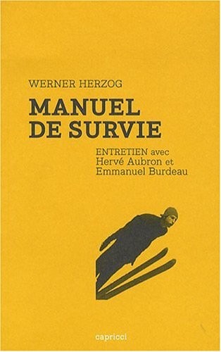 Manuel de Survie - Entretien avec Werner Herzog