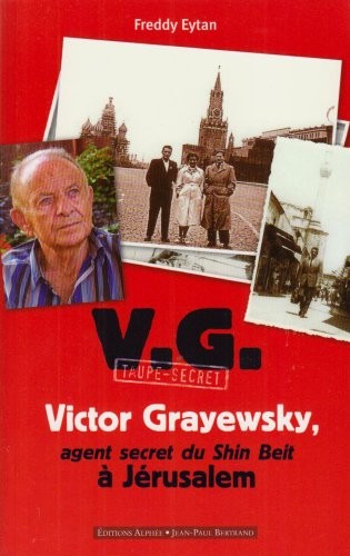 Victor Grayewsky, agent secret du Shin Beit à Jérusalem