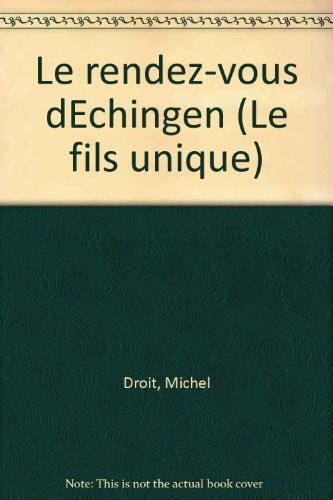 Le Fils unique, N°  2 : Le Rendez-vous d'Elchingen