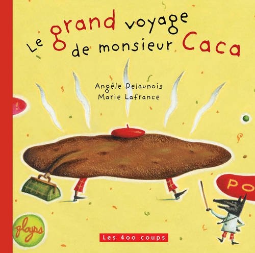 Le Grand voyage de monsieur Caca