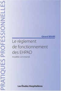 Le règlement de fonctionnement des EHPAD : Modèle commenté