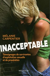 Inacceptable - Témoignages de survivantes d'exploitation sexuelle et de proxénètes