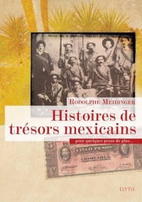 Histoires de trésors mexicains