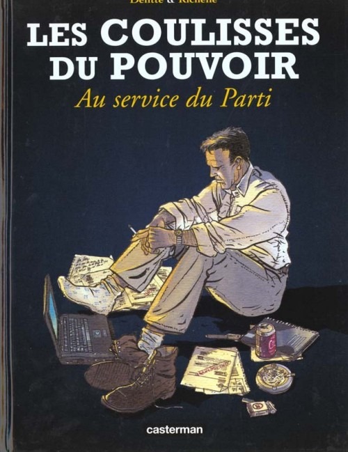 Les Coulisses du pouvoir, tome 2 : Au service du parti