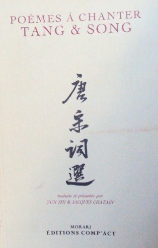 Poemes a Chanter Tang et Song