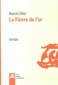 La fièvre de l'or