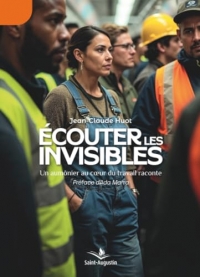 Ecouter les invisibles