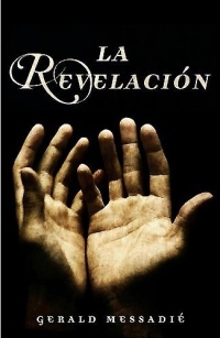 La Revelacion/ The Revelation: Judas Le Bien-Aime