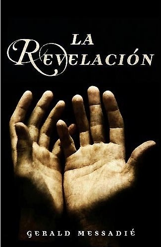 La Revelacion/ The Revelation: Judas Le Bien-Aime [9788425342455]