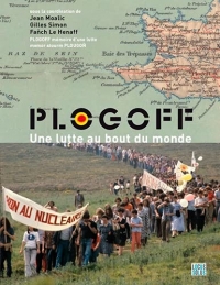 Plogoff, une lutte au bout du monde