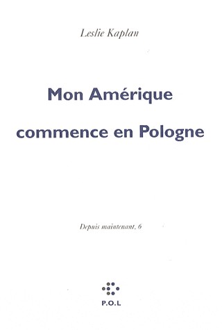 Depuis maintenant, VI : Mon Amérique commence en Pologne