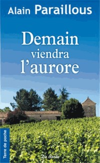 Demain Viendra l Aurore