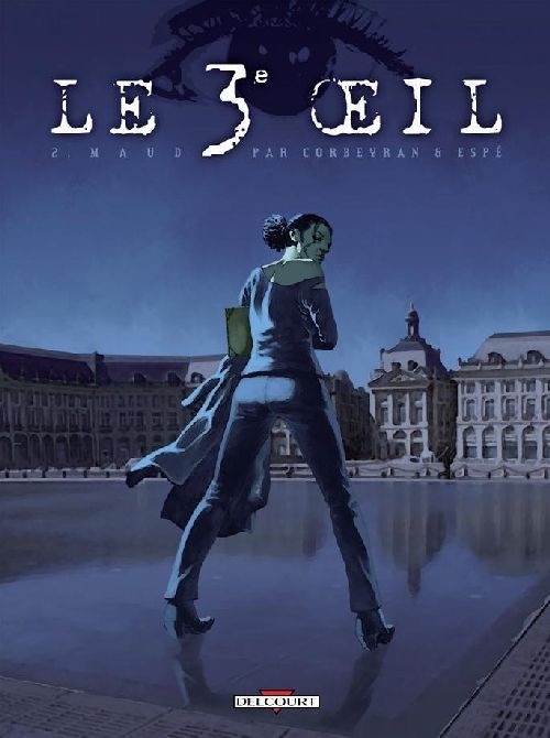 Le 3e oeil, Tome 2 : Maud