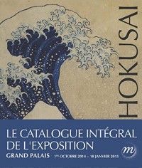 Hokusai : Paris, Grand Palais, galeries nationales, 1er octobre 2014 - 18 janvier 2015