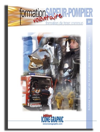 Livre Formation Sapeur-Pompier Volontaire - Formation de Tronc Commun