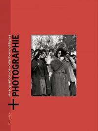 +Photographie #6 - Les acquisitions des collections publique