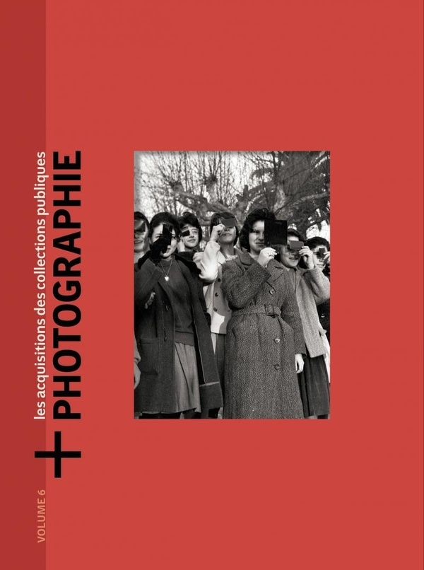 +Photographie #6 - Les acquisitions des collections publique