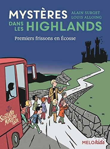 Mystères dans les Highlands, Tome 2 : Premiers frissons en Écosse