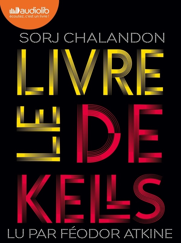 Le Livre de Kells: Livre audio 1 CD MP3