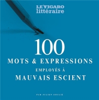 PLV DE 5 GUIDES LES 100 MOTS ET EXPRESSIONS EMPLOYES A MAUVAIS ESCIENT