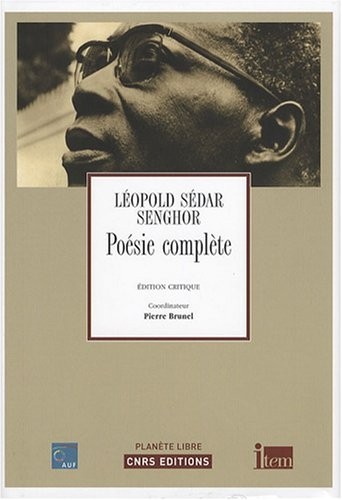 Poésie complete de Léopold SEDAR SENGHOR
