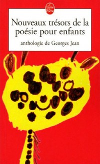 Nouveaux trésors de la poésie pour enfants : Anthologie