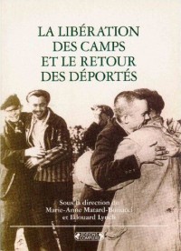 La Libération des camps et le retour des déportés