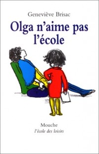 Olga n'aime pas l'école