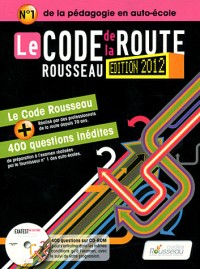 Code Rousseau de la route Permis B 2012 + CD Rom