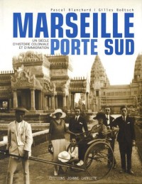 Marseille Porte Sud (1905-2005)