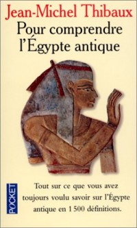 Pour comprendre l'Égypte antique