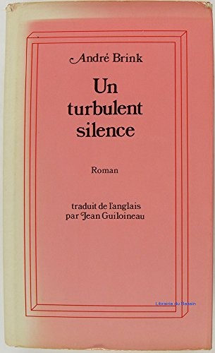 Un turbulent silence