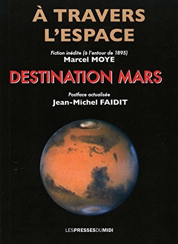 A travers l'espace : destination Mars
