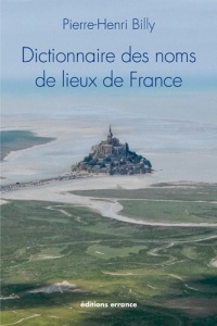 Dictionnaire des noms de lieux de la France