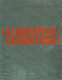 Almodovar : Exhibition !