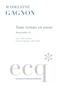 Toute écriture est amour: Autographie II