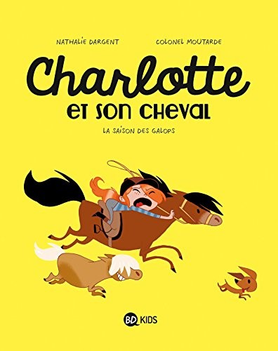 Charlotte et son cheval, Tome 02: La saison des galops