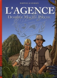 L'Agence, Tome 3 : Dossier Machu Picchu