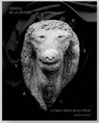 Temple de la nature: Palais idéal du Facteur Cheval