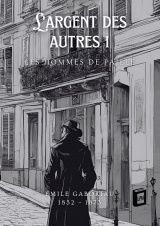 L'argent des autres 1: Les hommes de paille