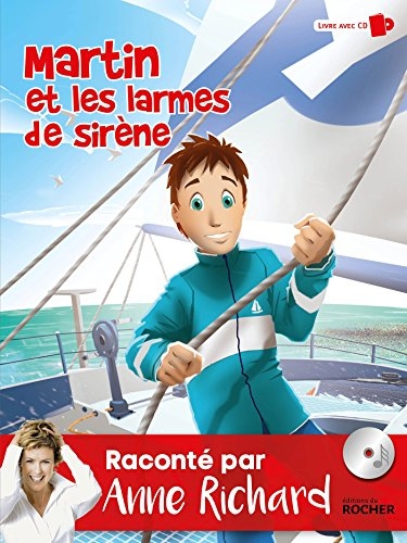 Martin et les larmes de Sirène: Livre avec CD