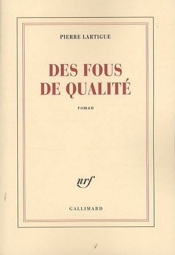 Des fous de qualité